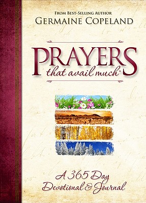 Prayers That Avail Much: A 365 Day Devotional & Journal