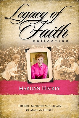 Legacy of Faith Collection: Marilyn Hickey