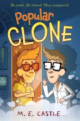 Popular Clone (The Clone Chronicles) Castle, M. E.