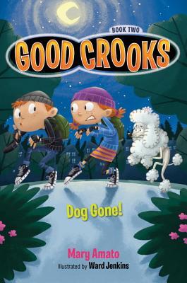 Dog Gone! (Good Crooks)