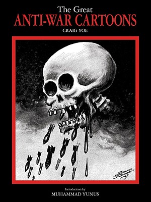 THE GREAT ANTI-WAR CARTOONS