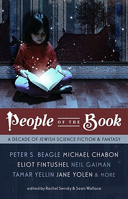 Image for People of the Book: A Decade of Jewish Science Fiction & Fantasy People of the Book: A Decade of Jewish Science Fiction & Fantasy