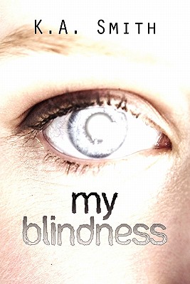 My Blindness