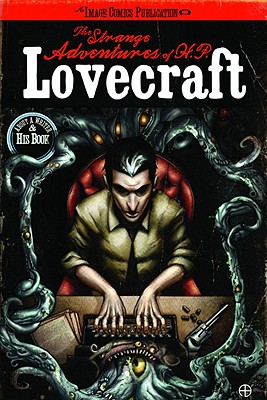 The Strange Adventures of H.P. Lovecraft Vol. 1.