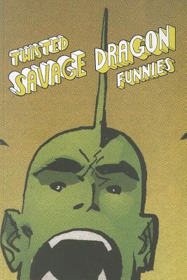 Image for Twisted Savage Dragon Funnies Twisted Savage Dragon Funnies