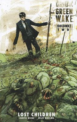 Image for Green Wake Volume 2: Lost Children Green Wake Volume 2: Lost Children