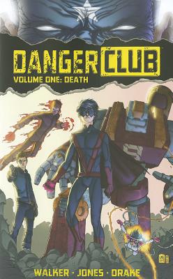 Danger Club Volume 1