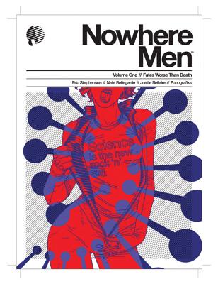 Nowhere Men Volume 1: Fates Worse Than Death