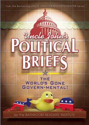 Uncle John's Political Briefs