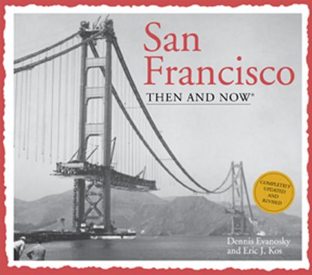 San Francisco Then & Now