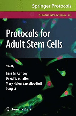 Protocols for Adult Stem Cells (Methods in Molecular Biology, 621)