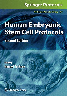 Human Embryonic Stem Cell Protocols (Methods in Molecular Biology, 584)