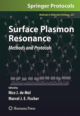 Surface Plasmon Resonance: Methods and Protocols (Methods in Molecular Biology, 627)