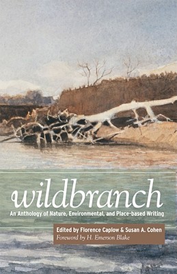 Wildbranch: An Anthology of Nature, Environmental, and Place-based Writing