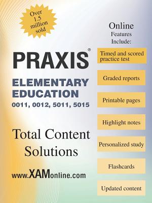Praxis Elementary Education 0011, 0012, 5011, 5015