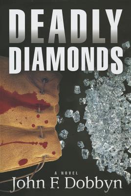 Deadly Diamonds: A Novel (4) (Knight and Devlin Thriller)