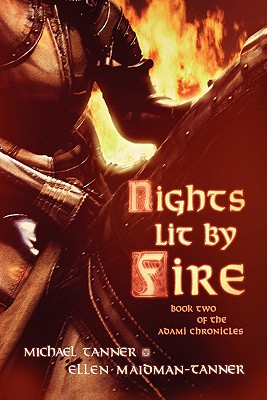 Nights Lit by Fire: Book Two of the Adami Chronicles