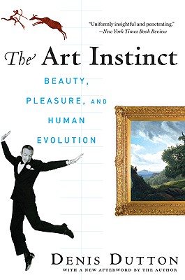The Art Instinct: Beauty, Pleasure, and Human Evolution
