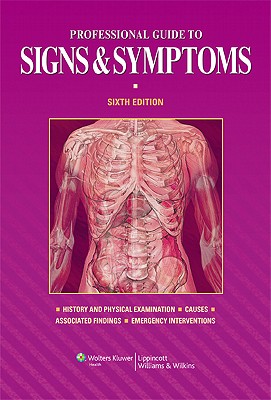 Professional Guide to Signs and Symptoms (Professional Guide Series)