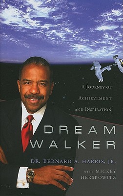 Image for Dream Walker: A Journey of Achievement and Inspiration Dream Walker: A Journey of Achievement and Inspiration