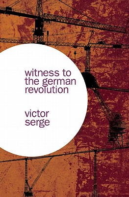 Witness to the German Revolution