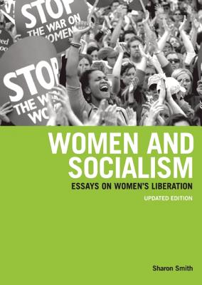 Women and Socialism: Class, Race and Capital, Revised and Updated Edition
