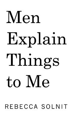 Men Explain Things To Me Updated Edition