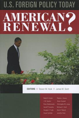 U.S. Foreign Policy Today: American Renewal