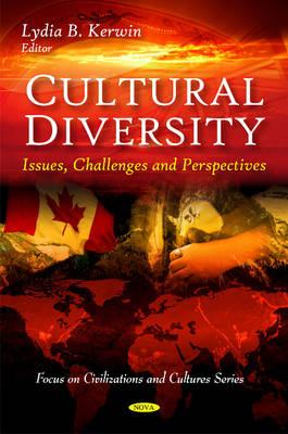 Cultural Diversity: Issues, Challenges and Perspectives (Focus on Civilizations and Cultures)