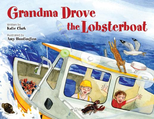 Image for Grandma Drove the Lobsterboat Grandma Drove the Lobsterboat