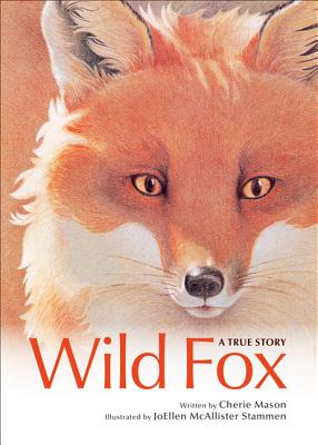 Image for Wild Fox: A True Story Wild Fox: A True Story