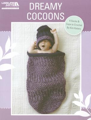 Dreamy Cocoons (Leisure Arts #5582)
