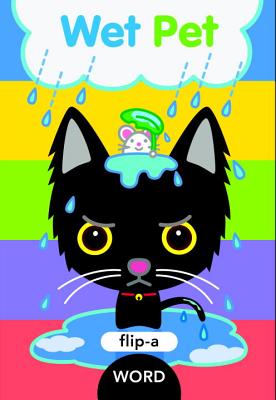 Flip-a-Word: Wet Pet
