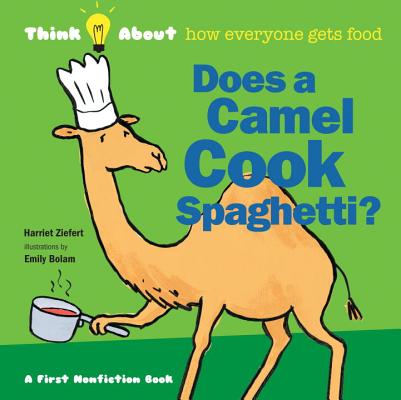 Does a Camel Cook Spaghetti (Think About.)