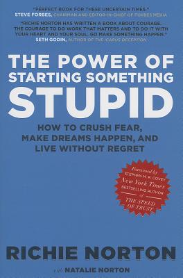 The Power of Starting Something Stupid
