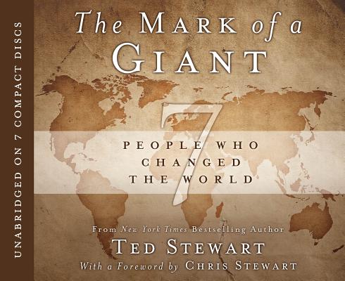 Image for The Mark of a Giant: 7 People Who Changed the World