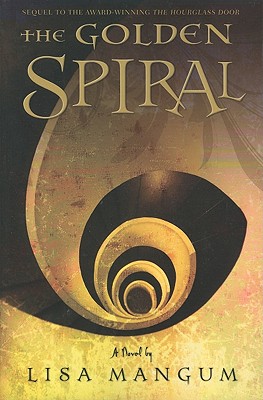 Image for The Golden Spiral (Hourglass Door Trilogy)