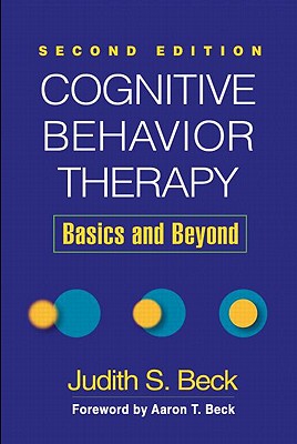 Cognitive Behavior Therapy: Basics and Beyond