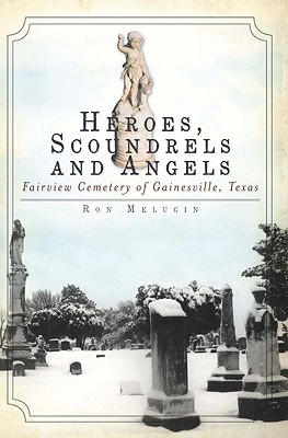 Heroes, Scoundrels and Angels