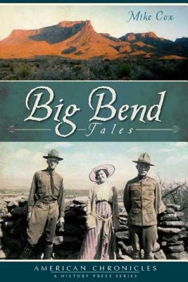 Image for Big Bend Tales (American Chronicles) Big Bend Tales (American Chronicles)