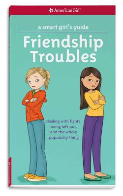Image for Smart Girl's Guide to Friendship Troubles