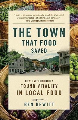 The Town That Food Saved: How One Community Found Vitality in Local Food