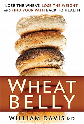 Image for Wheat Belly: Lose the Wheat, Lose the Weight, and Find Your Path Back to Health