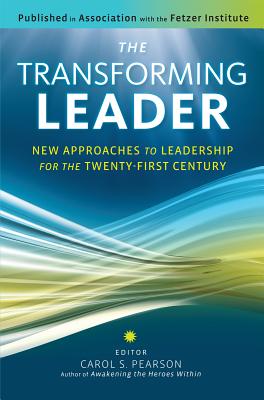 Image for The Transforming Leader: New Approaches to Leadership for the Twenty-First Century