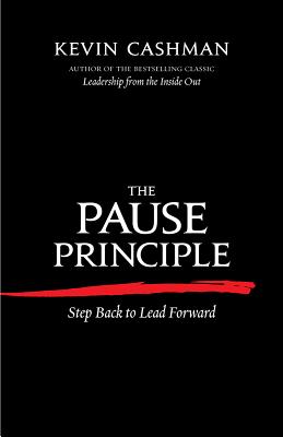 The Pause Principle: Step Back to Lead Forward Image for The Pause Principle: Step Back to Lead Forward