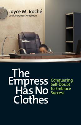 Empress Has No Clothes: Conquering Self-Doubt to Embrace Success