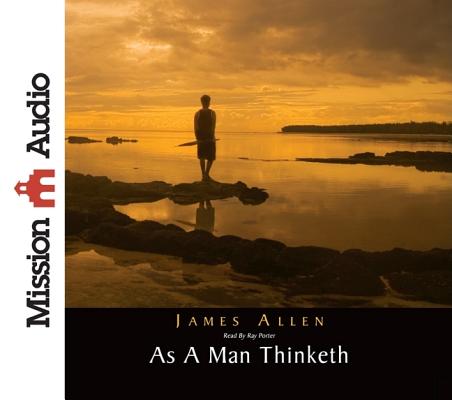 As a Man Thinketh