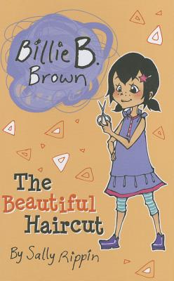 The Beautiful Haircut (Billie B. Brown)