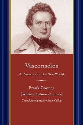Vasconselos: A Romance of the New World (Non Series)