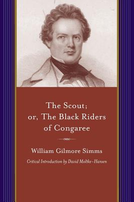 The Scout: Or, the Black Riders of Congaree (Non Series)